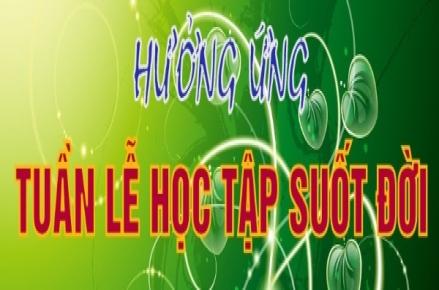 Kế hoạch tổ chức Tuần lễ hưởng ứng học tập suốt đời năm 2018