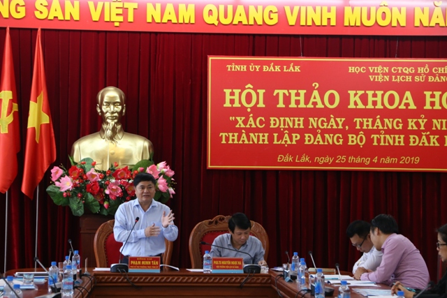 Hội thảo khoa học  "xác định ngày, tháng kỷ niệm thành lập Đảng bộ tỉnh Đắk Lắk"