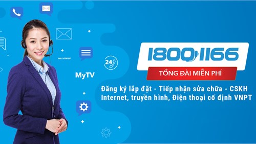 18001166 – Tổng đài duy nhất của VNPT cho các dịch vụ Internet, Truyền hình, điện thoại cố định