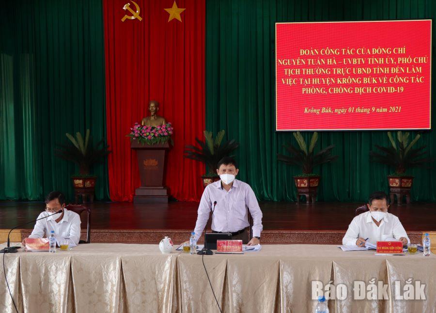 Kết luận của đồng chí Nguyễn Tuấn Hà – Phó Chủ tịch Thường trực UBND tỉnh, Phó Trưởng Ban Chỉ đạo Phòng chống dịch COVID-19 tỉnh tại buổi làm việc với huyện Krông Búk