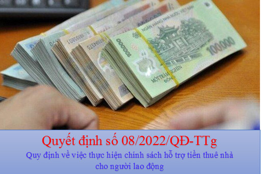 Quyết định phê duyệt danh sách và kinh phí hỗ trợ tiền thuê nhà cho người lao động theo Quyết định số 08/2022/QĐ-TTg ngày 28/3/2022 của Thủ tướng Chính phủ (đợt 4)