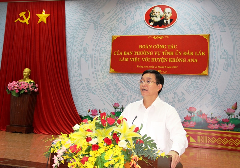 Bí thư Tỉnh ủy Nguyễn Đình Trung làm việc tại huyện Krông Ana
