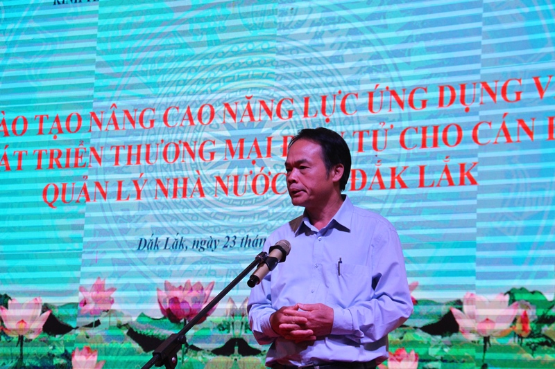 Nâng cao năng lực ứng dụng và phát triển thương mại điện tử cho cán bộ quản lý nhà nước tại Đắk Lắk