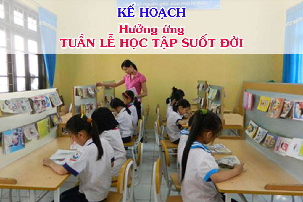 Kế hoạch tổ chức Tuần lễ hưởng ứng học tập suốt đời năm 2023