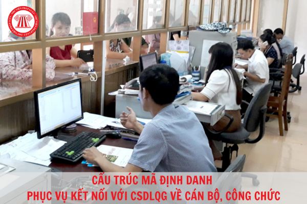 Triển khai cấu trúc mã định danh và định dạng dữ liệu gói tin phục vụ kết nối, chia sẻ dữ liệu Cơ sở dữ liệu quốc gia về cán bộ, công chức, viên chức trong các cơ quan nhà nước