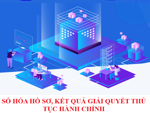 Đẩy mạnh thực hiện số hoá thành phần hồ sơ, kết quả giải quyết thủ tục hành chính