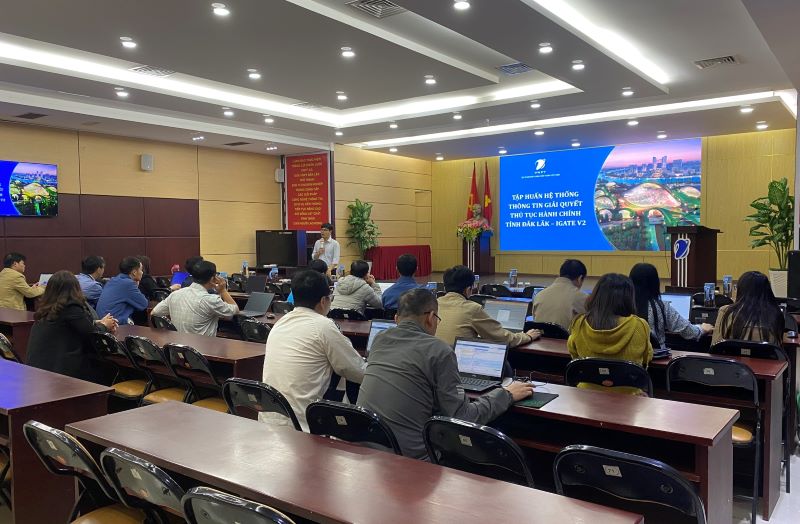 Tập huấn sử dụng hệ thống thông tin giải quyết thủ tục hành chính tỉnh Đắk Lắk phiên bản 2.0