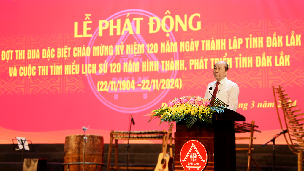 Phát động đợt thi đua đặc biệt chào mừng kỷ niệm 120 năm Ngày thành lập tỉnh Đắk Lắk