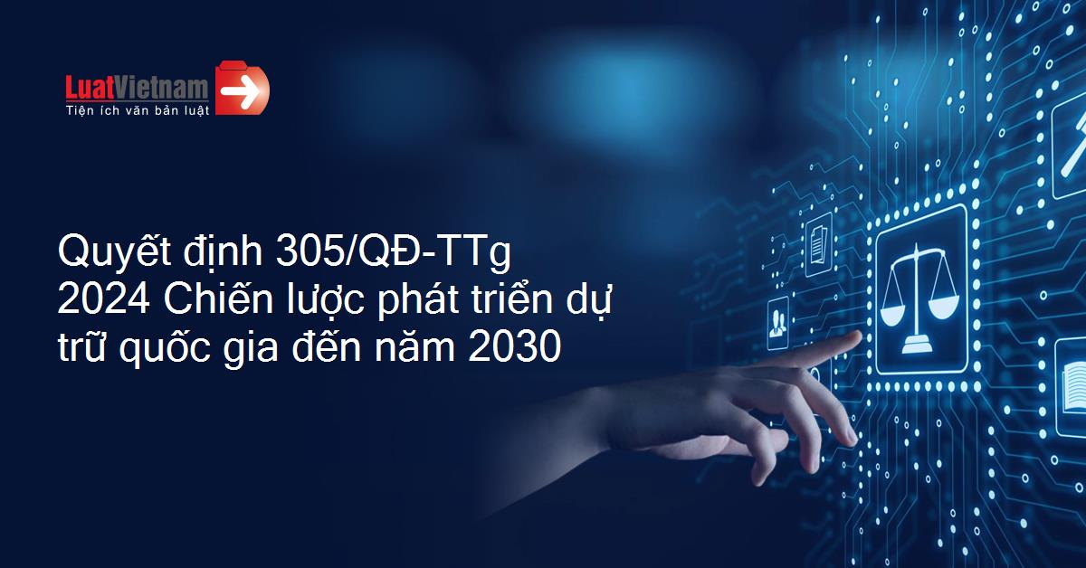 Triển khai Quyết định số 305/QĐ-TTg ngày 12/4/2024 của Thủ tướng Chính phủ