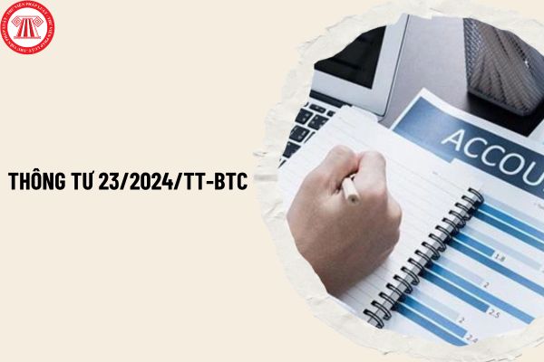 Triển khai Thông tư số 23/2024/TT-BTC ngày 12/4/2024 của Bộ Tài chính