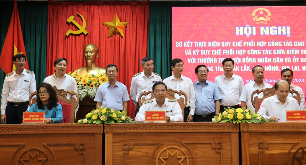 Sơ kết quy chế phối hợp giữa Kiểm toán Nhà nước và các tỉnh Đắk Lắk, Gia Lai, Kon Tum, Đắk Nông