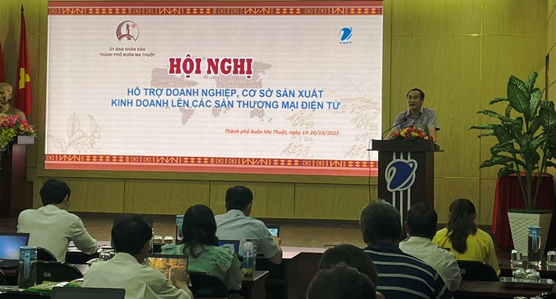 UBND thành phố Buôn Ma Thuột tập huấn hỗ trợ 250 doanh nghiệp kinh doanh trên sàn thương mại điện tử