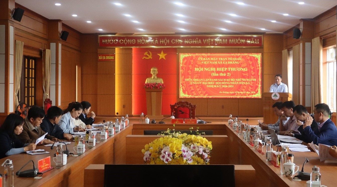 Hội nghị hiệp thương lần thứ hai lập danh sách sơ bộ người ứng cử đại biểu HĐND xã Ea Drăng nhiệm kỳ 2026 – 2031